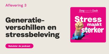 Podcast generatieverschillen en stressbeleving